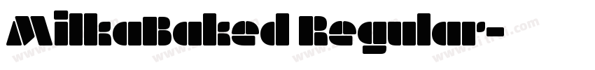 MilkaBaked Regular字体转换